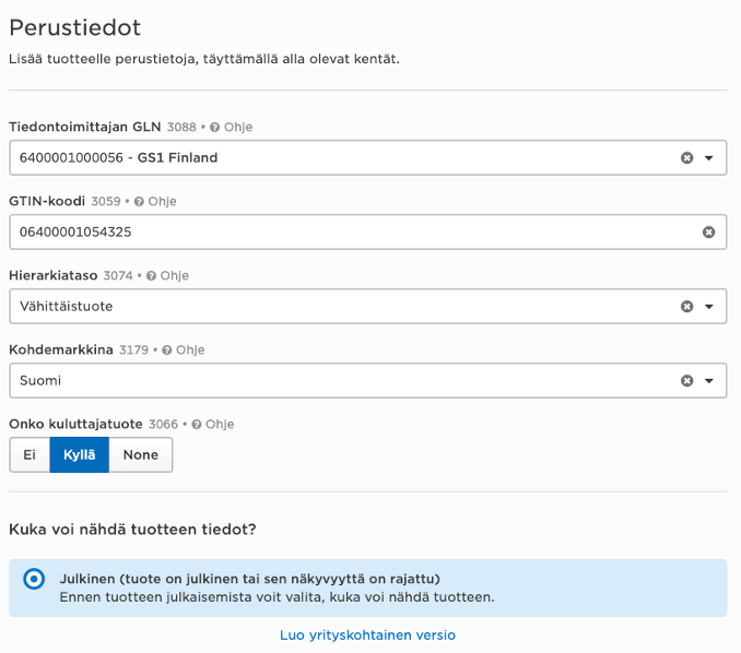 Kuvakkaapaus Lisää tuotteen perustiedot, eli GTIN-koodi, Hierarkiataso, Kohdemarkkina ja näkyvyys.